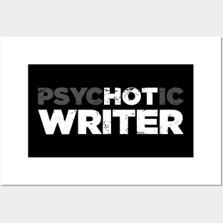 Psychotic Writer | Funny Novelist Graphic Posters and Art